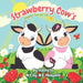 Strawberry Cow's Sweet Surprise: A Fun Farm Animal Story About Confidence Uniqueness and Self-Love - A Heartwarming Farmyard Book for Toddlers and Chi by N. E. Kobayashi, Kathy So