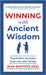 Winning With Ancient Wisdom Negotiation Strategies From Asia and Europe by Déal, Jean Baptiste