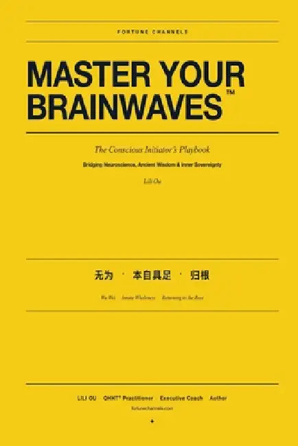 Master Your Brainwaves by Lili Ou