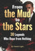 From the Mud to the Stars: 【Live a Legendary Life of Your Own】 by Daniel Light