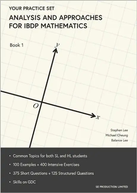 Analysis and Approaches for IBDP Mathematics Book 1: Your Practice Set by Lee, Stephen