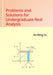 Problems and Solutions for Undergraduate Real Analysis by Yu, Kit-Wing