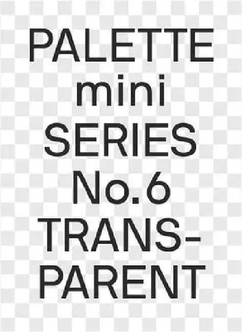 Palette Mini Series 06: Transparent: Transparencies in Design by Victionary