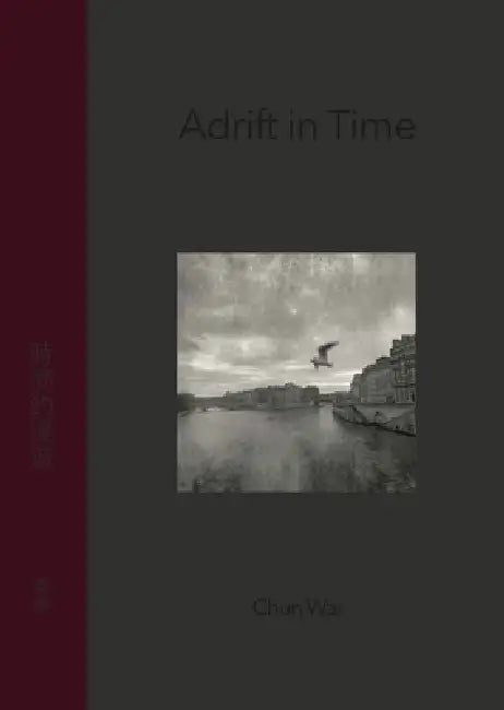 Adrift in Time by Wai Chun, Florian Knothe