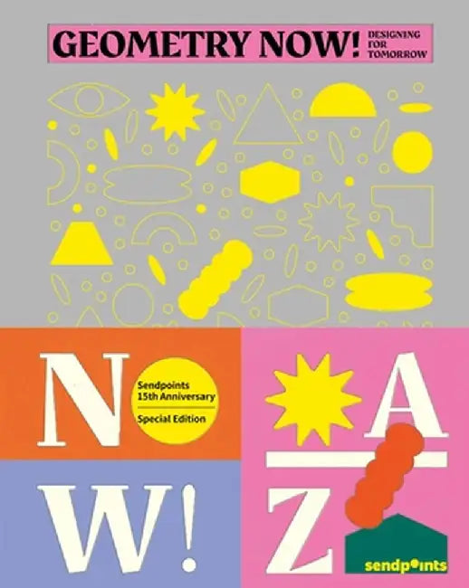 Geometry Now: Designing for Tomorrow by Sendpoints Sp