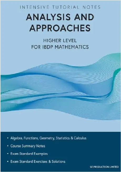 Intensive Tutorial Notes - Analysis and Approaches Higher Level for IBDP Mathematics by Lee, Stephen