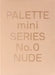 Palette Mini 00: Nude: New Skin Tone Graphics by Victionary