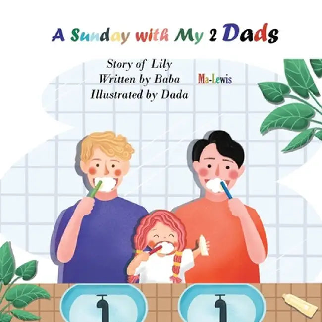 A Sunday with My 2 Dads by Baba Ma-Lewis