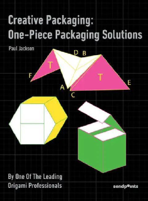 Creative Packaging: One-Piece Packaging Solutions by Paul Jackson