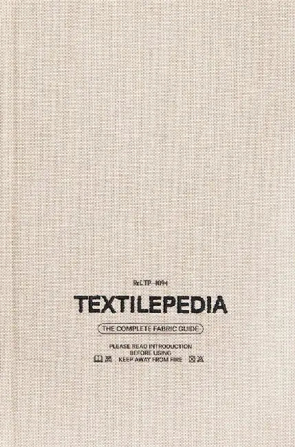 Textilepedia: The Complete Fabric Guide by Fashionary