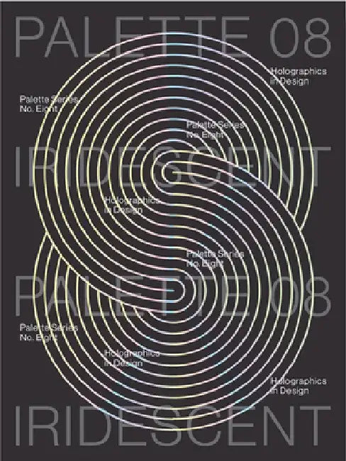 Palette 08: Iridescent - Holographics in Design by Victionary