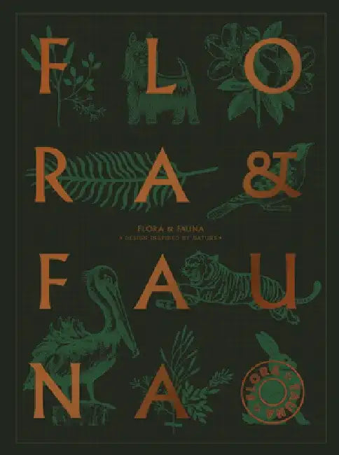 Flora and Fauna: Design Inspired by Nature by Victionary