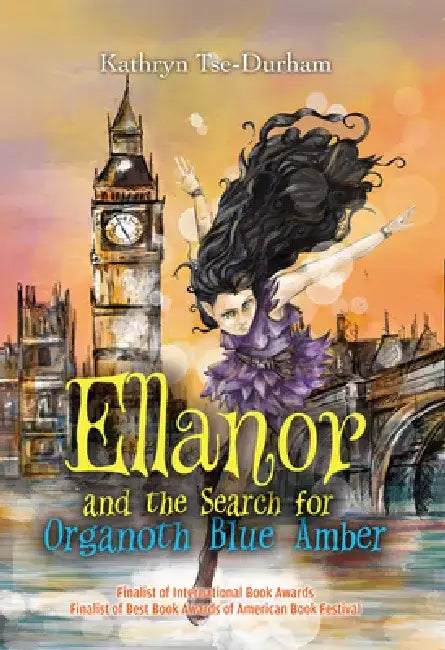 Ellanor and the Search for Organoth Blue Amber by Kathryn Tse-Durham