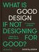 Good by Design: Ideas for a Better World by Victionary