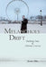 Melancholy Drift - Marking Time in Chine by Jean Ma