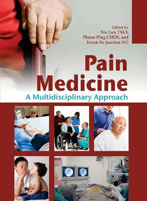 Pain Medicine - A Multidisciplinary Appr by Siu Lun Tsui