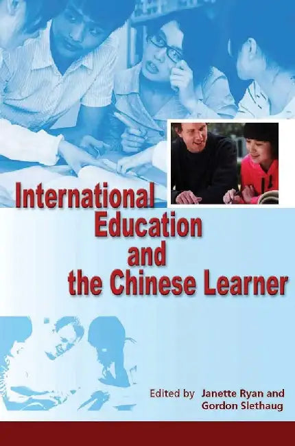 International Education and the Chinese by Janette Ryan
