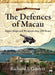 The Defences of Macau - Forts, Ships, an by Richard J. Garrett