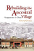 Rebuilding the Ancestral Village by Khun Eng Kuah-Pearce