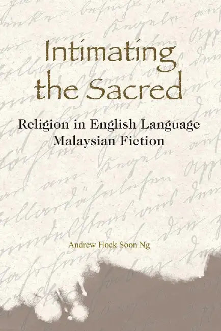 Intimating the Sacred - Religion in Engl by Andrew Hock Soon Ng