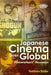 Japanese Cinema Goes Global: Filmworkers' Journeys by Yoshiharu Tezuka