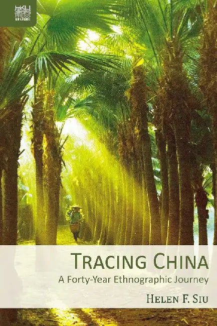Tracing China by F. Helen Siu