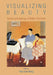 Visualizing Beauty - Gender and Ideology by Aida Yuen Wong