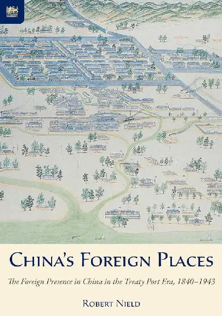 China's Foreign Places by Robert Nield