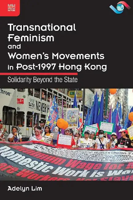 Transnational Feminism and Women's Movem by Adelyn Lim