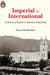Imperial to International - A History of by Stuart Wolfendale
