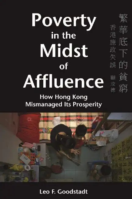 Poverty in the Midst of Affluence - How by Leo Goodstadt