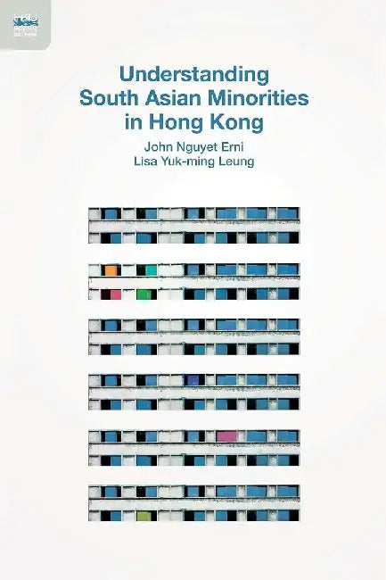 Understanding South Asian Minorities in by John Nguyet Erni
