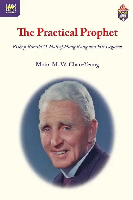 The Practical Prophet by Moira Chan-Yeung