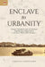 Enclave to Urbanity by Johnathan Andrew Farris
