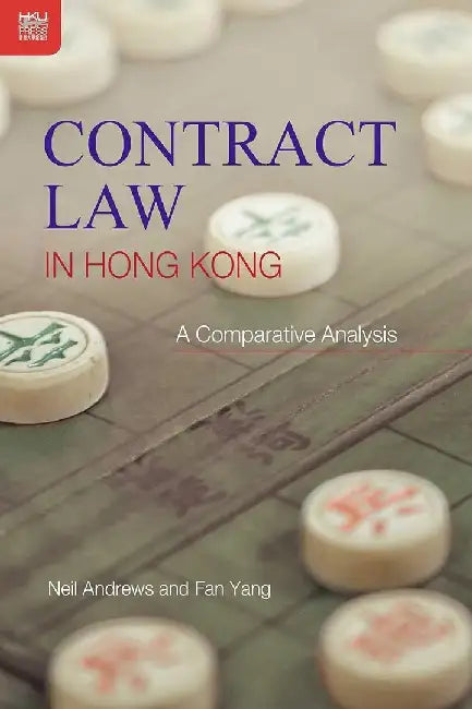 Contract Law in Hong Kong by Neil H. Andrews