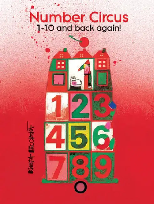 Number Circus: 1-10 and Back Again! by Kveta Pacovska