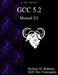 GCC 5.2 Manual 2/2 by Gcc Development Community