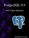 PostgreSQL 9.4 Vol3: Client Interfaces by Postgresql Development Group