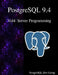 PostgreSQL 9.4 Vol4: Server Programming by Postgresql Development Group