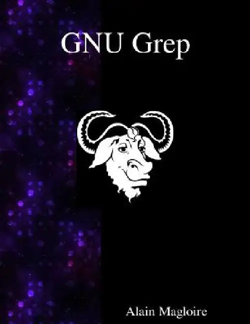 GNU Grep: Print lines matching a pattern by Alain Magloire
