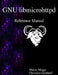 GNU libmicrohttpd Reference Manual by Christian Grothoff