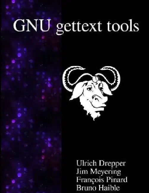 GNU gettext tools: Native Language Support Library and Tools by Jim Meyering