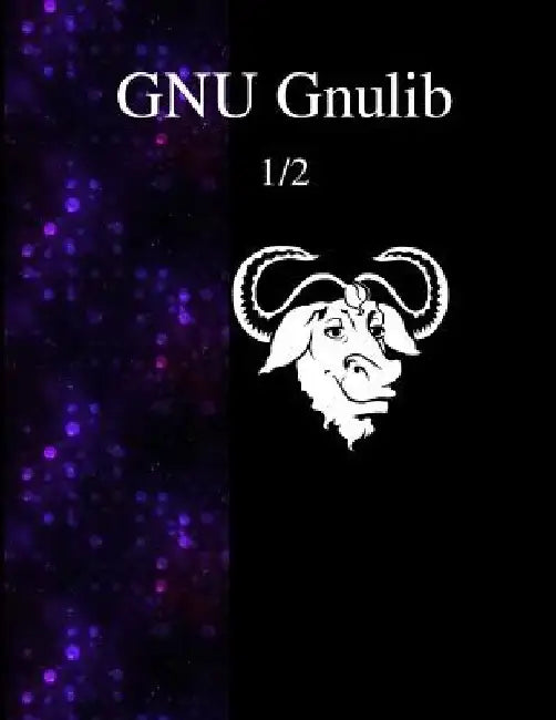 GNU Gnulib 1/2 by Gnulib Documentation Team