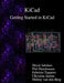 KiCad - Getting Started in KiCad by Phil Hutchinson