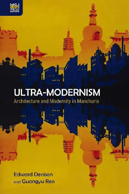Ultra-Modernism by Edward Denison