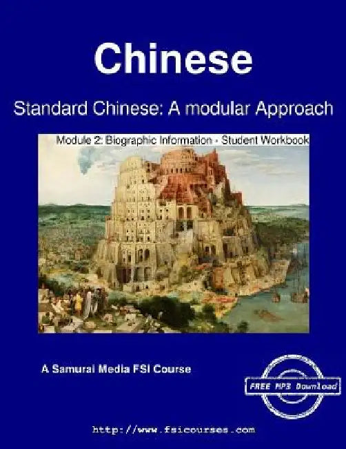 Standard Chinese: A modular Approach - Module 2 - Student Workbook by Defense Language Institute