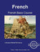 French Basic Course - Student Text Volume One by Robert Salazar
