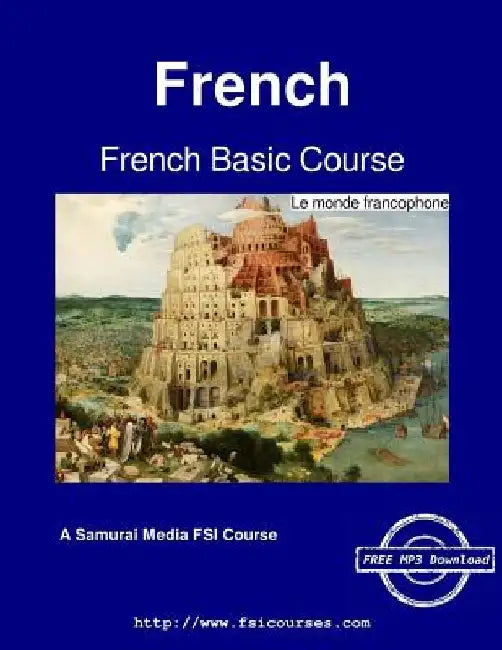French Basic Course - Le monde francophone by Elisabeth De Maynadier