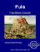 Fula Basic Course - Student Text by Kalilu Tambadu