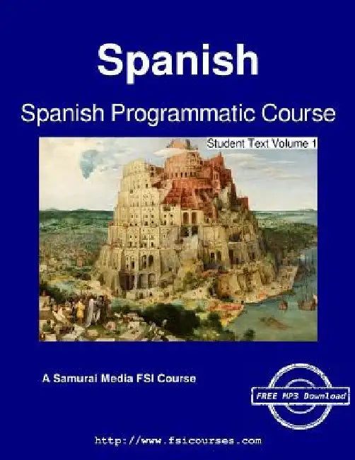 Spanish Programmatic Course - Student Text Volume 1 by C. Cleland Harris